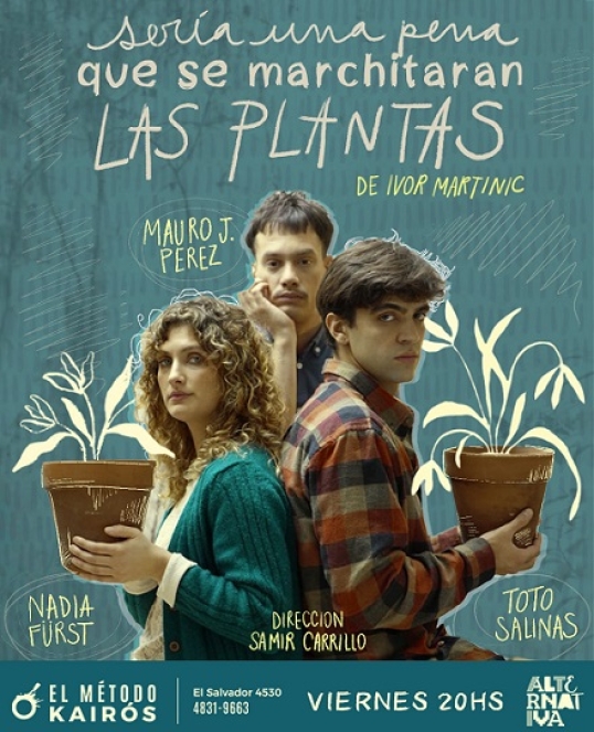 &quot;Sería una pena que se marchitaran las plantas&quot;, estreno en El Método Kairós