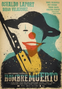 Estrenan la película «Hombre muerto», con Osvaldo Laport, Diego Velázquez, Daniel Valenzuela, Roly Serrano, Sebastián Francini, Oliver Kolker