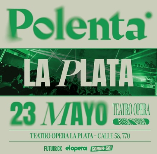 Polenta continúa revolucionando al público en Teatro Ópera La Plata