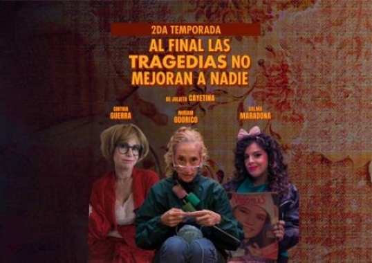 "Al final las tragedias no mejoran a nadie", comedia dramática en Timbre 4