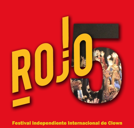 Comienza la quinta edición de Rojo, Festival Independiente Internacional de Clown en Buenos Aires