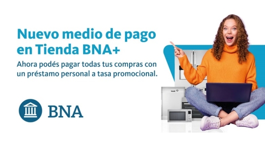 Banco Nación ofrece hasta $ 7 millones en préstamos para compras en “Tienda BNA+”