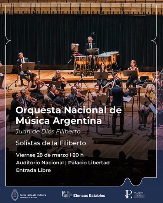 La Orquesta Nacional de Música Argentina​ presenta “Solistas de la Filiberto” en el Palacio Libertad, entrada libre